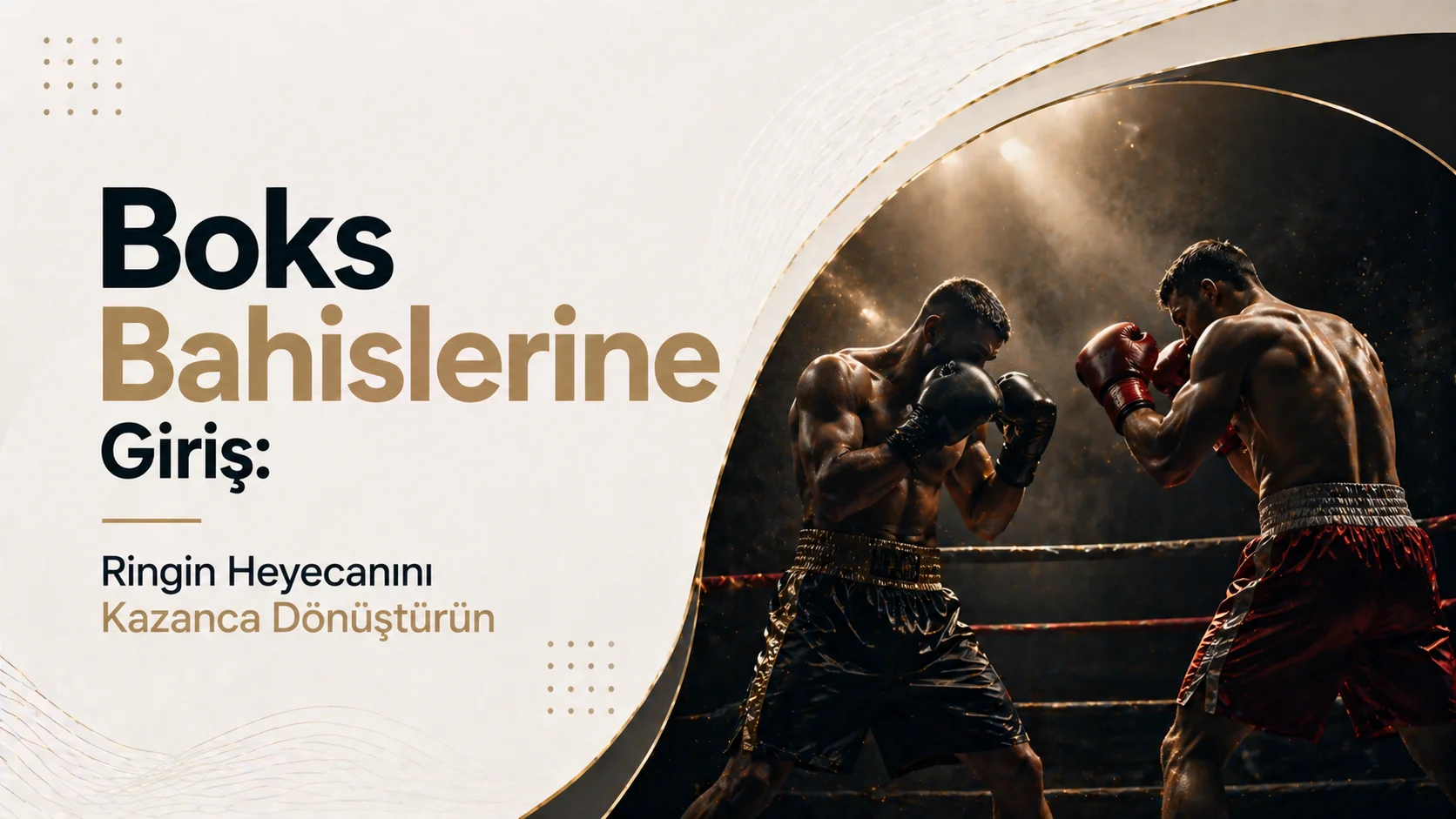 Boks Bahislerine Giriş: Ringin Heyecanını Kazanca Dönüştürün