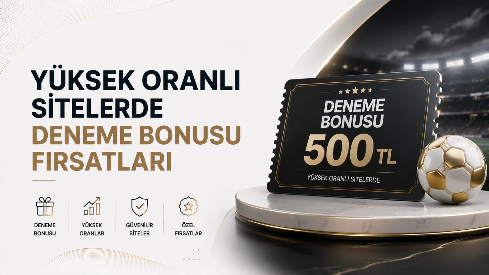 Yüksek Oranlı Sitelerde Deneme Bonusu Fırsatları